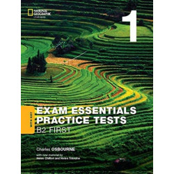 Exam Essentials. Cambridge B2 First Practice Test 1 with key