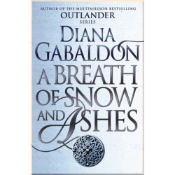 A Breath of Snow and Ashes (Book 6). Diana Gabaldon. ISBN:9781784751326